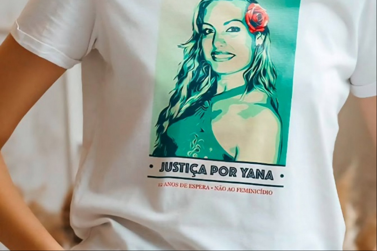 Parentes fizeram camisa para reforçar luta por justiça para Yana (Divulgação) Parentes fizeram camisa para reforçar luta por justiça para Yana /Divulgação